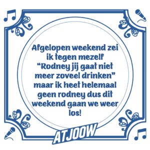 Tegeltje: Ik Heet Helemaal Geen Rodney