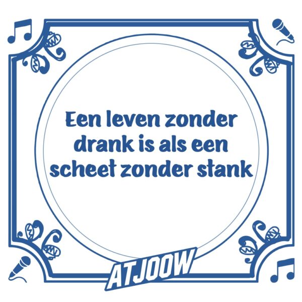 Tegeltje: Een Leven Zonder Drank