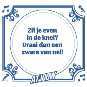 Tegeltje: Zit Je Even In De Knel